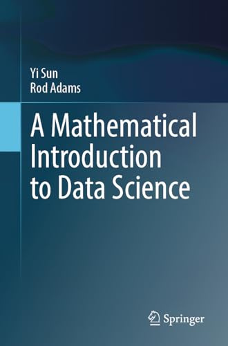 A Mathematical Introduction to Data Science