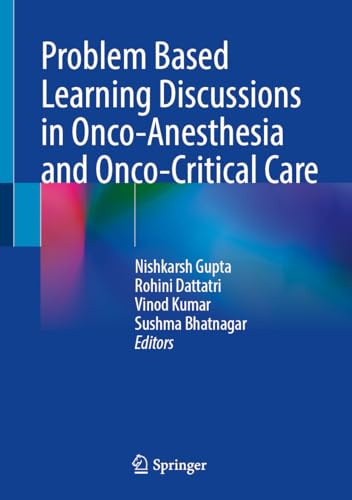 Problem Based Learning Discussions in Onco-Anesthesia and Onco-Critical Care