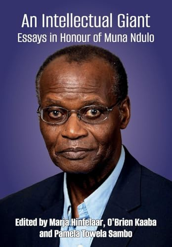 An Intellectual Giant: Essays in Honour of Muna Ndulo