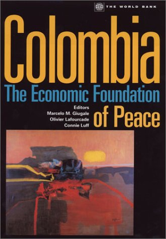 Colombia: The Economic Foundation of Peace