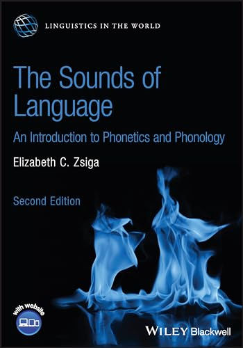 The Sounds of Language: An Introduction to Phonetics and Phonology (Linguistics in the World)