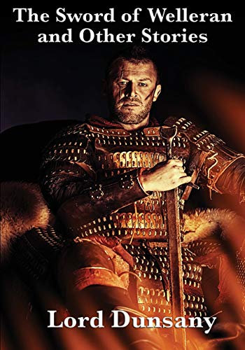 The Sword of Welleran and Other Stories: A Positronic Book