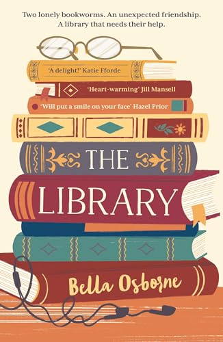 The Library: The Absolutely Uplifting and Feel-Good Page-Turner