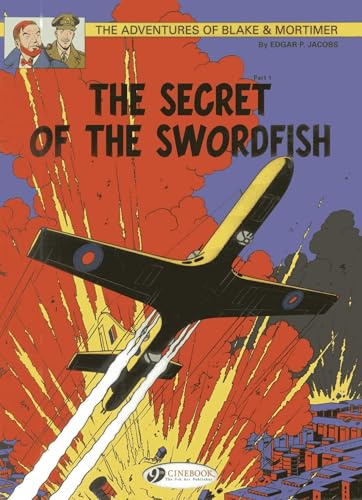 The Secret of the Swordfish Part 1 (Blake & Mortimer) (Volume 15)