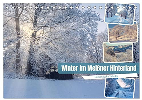Winter im Meißner Hinterland (Tischkalender 2026 DIN A5 quer), CALVENDO Monatskalender: Tiefer Winter im idyllischen Hinterland von Meißen (CALVENDO Orte)