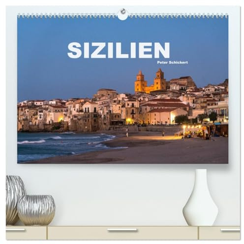 Italien - Sizilien (hochwertiger Premium Wandkalender 2026 DIN A2 quer), Kunstdruck in Hochglanz: Die wunderbare faszinierende Insel Sizilien ganz im Süden Italiens. (CALVENDO Orte)