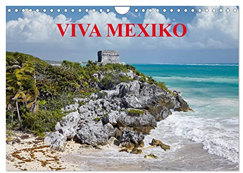 VIVA MEXIKO (Wandkalender 2026 DIN A4 quer), CALVENDO Monatskalender: Die Kultur und das karibische Flair Mexikos vereint in imposanten Farbfotos (CALVENDO Orte)