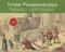 Tiroler Passionskrippe: Papierkrippe von Josef Arnold d.Ä. zu den Szenen Ölberg, Gefangennahme, Geißelung, Dornenkrönung und Verspottung, Kreuzweg und ... vom Verband der Tiroler Krippenfreunde