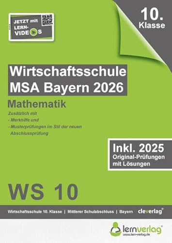Original-Prüfungen Wirtschaftsschulabschluss Bayern 2026 Mathematik: MSA Wirtschaftsschulabschluss Mathematik Bayern 2026
