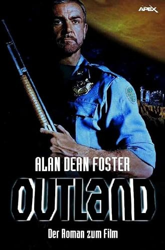 OUTLAND: Der Roman zum Film von Peter Hyams