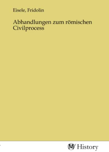 Abhandlungen zum römischen Civilprocess