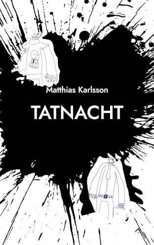 Tatnacht: Krimi Thriller Satire Slapstick