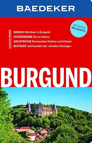 Baedeker Reiseführer Burgund: mit GROSSER REISEKARTE