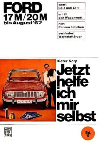 Ford 17M / 20M 1964-1967: Bis August '67 (Jetzt helfe ich mir selbst)