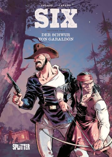 SIX. Band 3: Der Schwur von Gabaldón