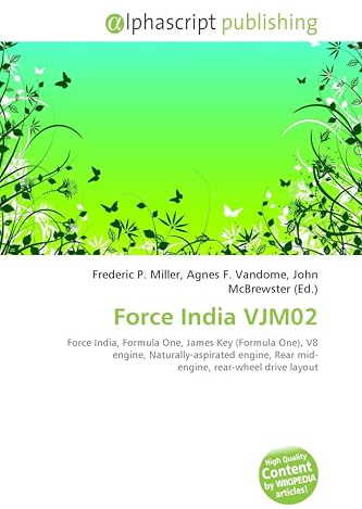Force India VJM02: Force India, Formula One, James Key (Formula One), V8 engine, Naturally-aspirated engine, Rear mid- engine, rear-wheel drive layout