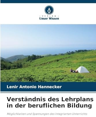 Verständnis des Lehrplans in der beruflichen Bildung: Möglichkeiten und Spannungen des integrierten Unterrichts