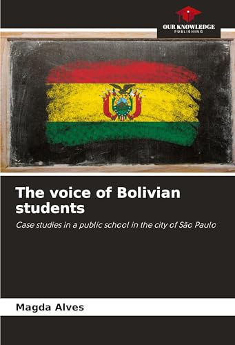 The voice of Bolivian students: Case studies in a public school in the city of São Paulo