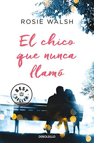 El chico que nunca llamó (Best Seller | Ficción)
