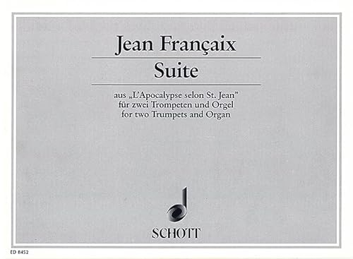 Suite: ausL'Apocalypse selon St. Jean. 2 Trompeten und Orgel. Partitur und Stimmen.