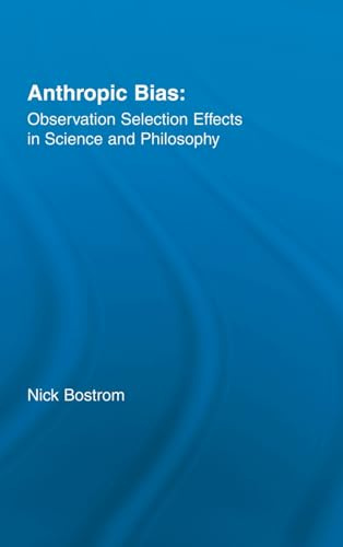 Anthropic Bias (Studies in Philosophy)