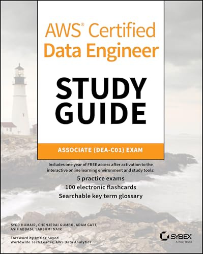 AWS Certified Data Engineer Study Guide: Associate (DEA-C01) Exam (Sybex Study Guide)