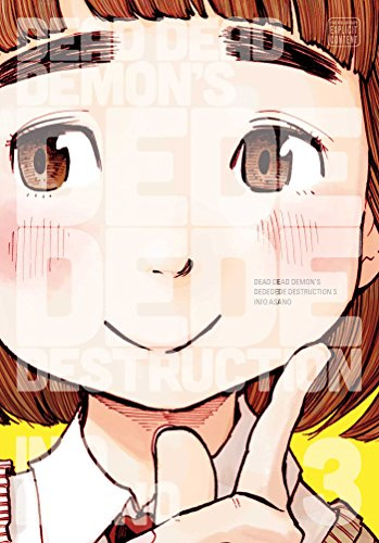 Dead Dead Demon's Dededede Destruction, Vol. 3: Volume 3