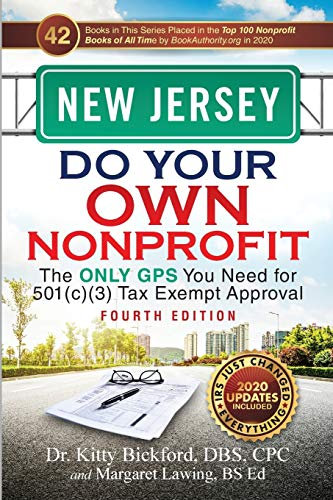 NEW JERSEY Do Your Own Nonprofit: The Only GPS You Need for 501c3 Tax Exempt Approval