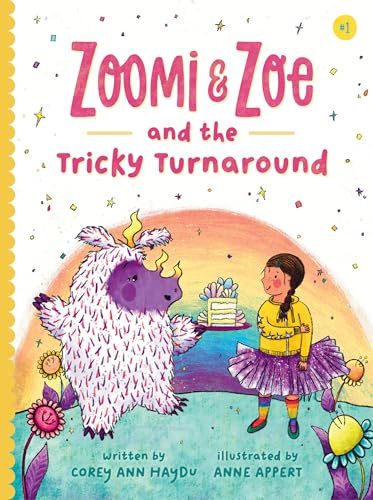 Zoomi and Zoe and the Tricky Turnaround: 1