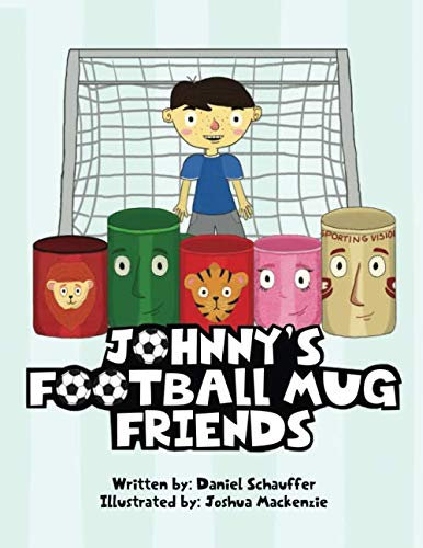 Johnny’s Football Mug Friends (Johnny’s Football Mug Friends - Episode 1, Band 1)