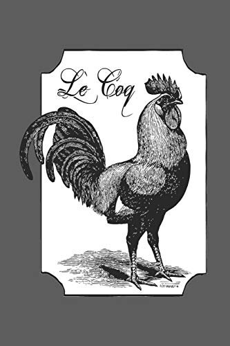 Le Coq Rooster Notebook Journal: 120 Blank Lined Pages Softcover Notes Journal, College Ruled Composition Notebook, 6x9 Cock Chicken Design Cover (Funny Gifts For a Friend, Band 1)