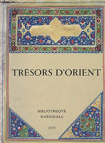 TRESORS D'ORIENT (Treasures from the Orient)