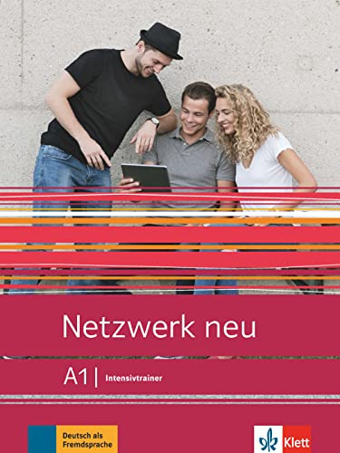 Netzwerk neu A1 - Deutsch als Fremdsprache - Intensivtrainer