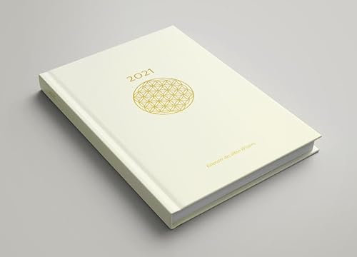 Kalender des alten Wissens 2021: Wochenplaner mit Ratgeber zur Entschleunigung für Business und Alltag