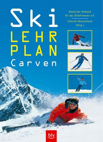 Ski-Lehrplan Carven. Lehren und Lernen mit dem Carver-Ski