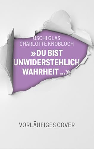 »Du bist unwiderstehlich, Wahrheit«: Gespräche über Werte, Menschlichkeit und Mut - Zwei Ikonen unserer Gesellschaft sprechen über mutige Entscheidungen und wie wir Haltung bewahren