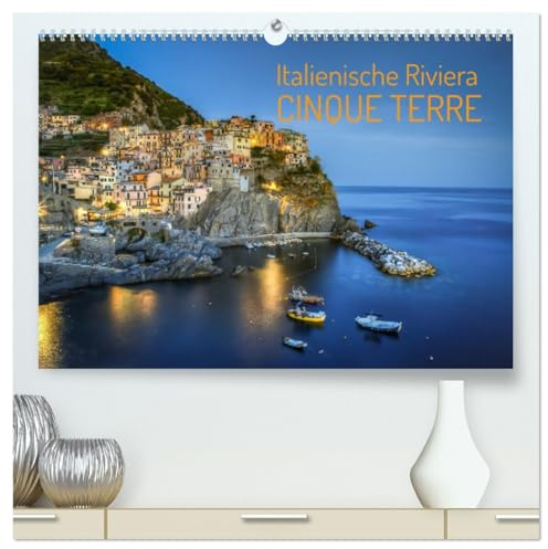 Italienische Riviera Cinque Terre (hochwertiger Premium Wandkalender 2026 DIN A2 quer), Kunstdruck in Hochglanz: Die idyllische Steilküste am ligurischen Meer (CALVENDO Orte)
