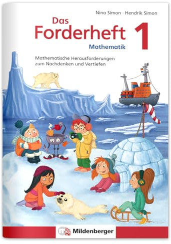 Das Forderheft Mathematik 1: Mathematische Herausforderungen zum Nachdenken und Vertiefen