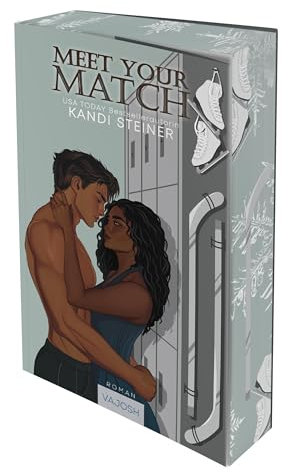 Meet Your Match: Der Auftakt einer spannenden Eishockey-Reihe von Bestsellerautorin Kandi Steiner. Mit limitiertem Farbschnitt!