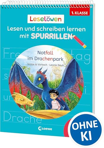Leselöwen - Lesen und schreiben lernen mit Spurrillen - Notfall im Drachenpark: Erstlesegeschichte trifft clevere Lernhilfe - Mit Silbenfärbung und vorgeprägten Wörtern für die 1. Klasse