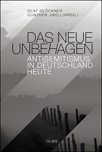 Das neue Unbehagen - Antisemitismus in Deutschland heute (Haskala – Wissenschaftliche Abhandlungen)