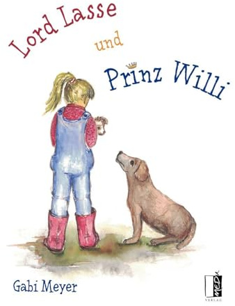 Lord Lasse und Prinz Willi