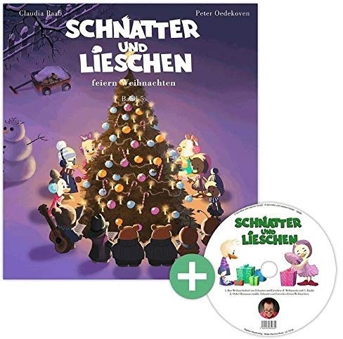 Schnatter und Lieschen - Schnatter und Lieschen feiern Weihnachten (Inkl. CD) (Schnatter und Lieschen - Band 5)