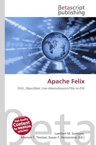 Apache Felix: OSGi, ObjectWeb, User:AlbertoRossini/HTML-to-PDF