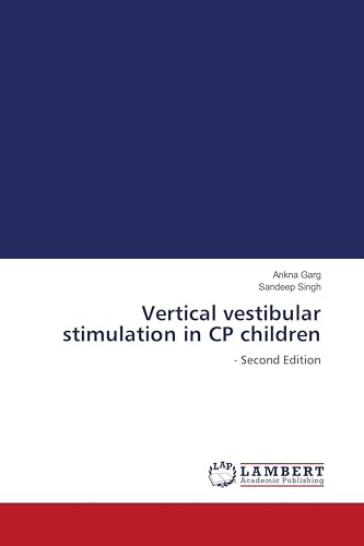 Vertical vestibular stimulation in CP children: - Second Edition