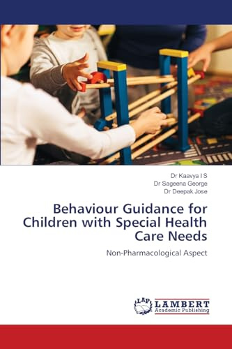 Behaviour Guidance for Children with Special Health Care Needs: Non-Pharmacological Aspect