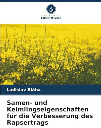 Samen- und Keimlingseigenschaften für die Verbesserung des Rapsertrags