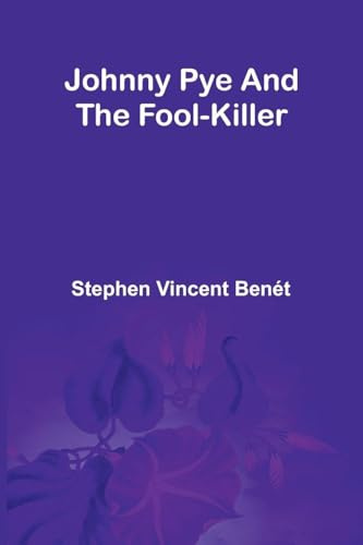 Johnny Pye And The Fool-Killer