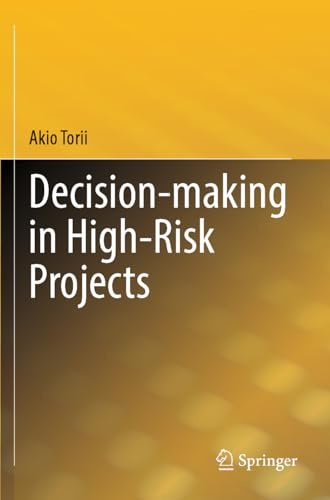 Decision-making in High-Risk Projects