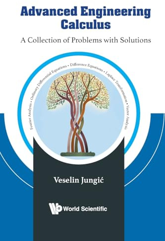 Advanced Engineering Calculus: A Collection Of Problems With Solutions